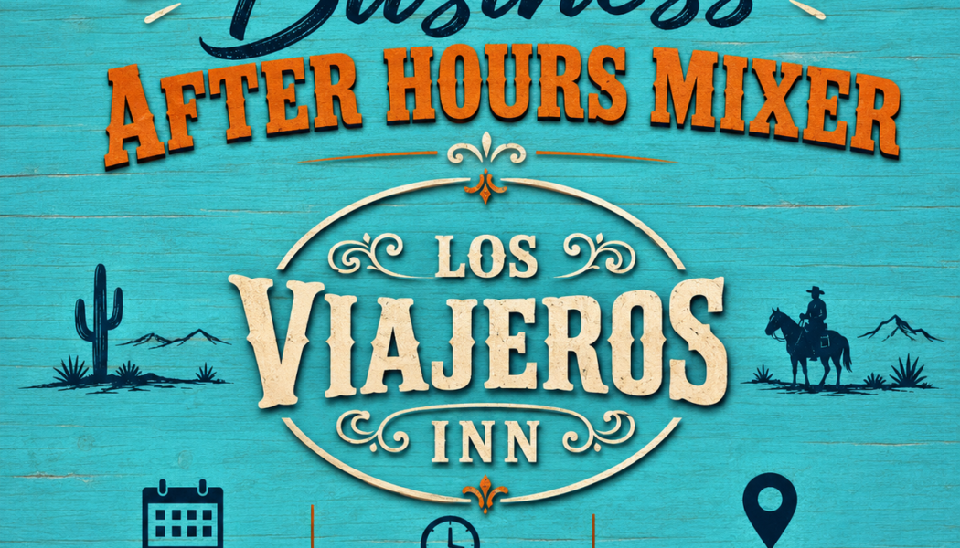 Business After Hours Mixer at Los Viajeros Inn