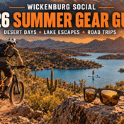Wickenburg Social’s 2026 Summer Gear Guide