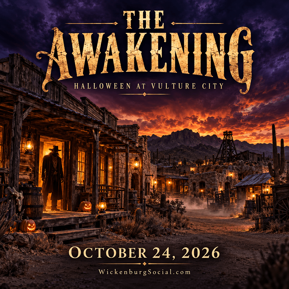 The Awakening at Vulture City_Wickenburg Social The Awakening at Vulture City_Wickenburg Social